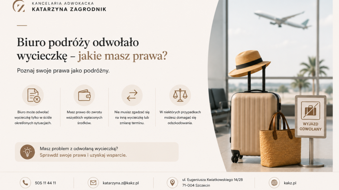 Biuro podróży odwołało wycieczkę – jakie masz prawa?