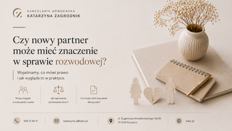 Czy nowy partner ma wpływ na sprawę rozwodową?
